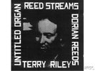 TERRY RILEY- Reed Streams MASS ART rare 