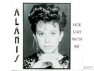 Alanis Morissette - Fate Stay With Me *RARE*