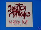 Metal SLAUTER XSTROYES-Winter Kill LP  RARE