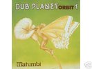 Matumbi DUB PLANET ORBIT 1 Dennis Bovell dub lp