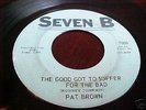 PAT BROWN - SEVEN B # 7009 