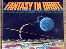 FANTASY IN ORBIT outer space electronic masterpiece lp