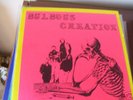 BULBOUS CREATION-RARE LP ON ROCKADELIC RECORDS
