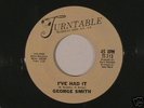 Northern Soul - George Smith/ 'Ive Had It' (Original)