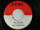 GINO WASHINGTON (northern 45) LIKE MY BABY ATAC
