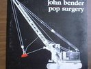 JOHN BENDER Pop Surgery LP PRIVATE 1983 SYNTH NM