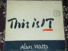 ALAN WATTS This Is IT Hyper-RARE original 1962 PSYCH LP