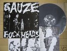 GAUZE - F**KHEADS 1st LP KBD GISM DEATH SIDE BASTARD