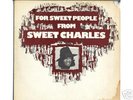 rare funk soul - Sweet Charles   For Sweet People - lp