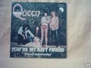 QUEEN*YOU´RE MY BEST FRIEND*7