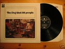 LP: THE DOG THAT BIT PEOPLE - (same title) orig 1971