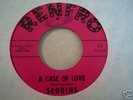 Sequins : A Case Of Love Northern Soul 45 (Renfro)