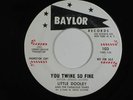 LITTLE DOOLEY northern soul 45 YOU TWINE SO FINE BAYLOR