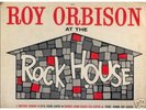 RARE ROY ORBISON AT THE ROCK HOUSE LP '58 SUN VG-