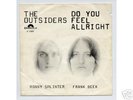 Outsiders - Do You Feel Alright 7
