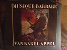 	Musique Barbare van Karel APPEL