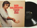 ROB GALBRAITH - THROW ME A BONE LP STAMPED PROMO 1976