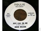 Eddie Wilson NORTHERN SOUL 45 Just Call On Me / Toast t
