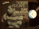 DUKE PEARSON Tender Feelin's BLUE NOTE LP W.63rd DG NM