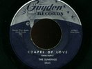 DOO WOP 45 THE SUNDIALS-CHAPEL OF LOVE -GUYDEN