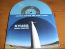 KYUSS - RARE BLUE VINYL 7' 