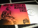 GILA : BURY MY HEART AT WOUNDED KNEE LP 1973