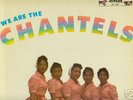 THE CHANTELS - WE ARE THE CHANTELS (END 301) NICE
