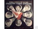 BUBBHA THOMAS & THE LIGHTMEN COUNTRY FRIED CHICKEN OG