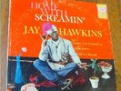 SCREAMIN' JAY HAWKINS-At Home With LP orig. press