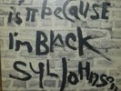 SYL JOHNSON IS IT BECAUSE I'M BLACK  RARE