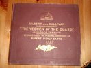 THE YEOMAN OF THE GUARD BY GILBERT AND SULLIVAN,  RARE.