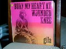 Gila- Bury my Heart At Wounded Knee   psych