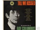 RAY COLUMBUS&THE INVADERS-TILL WE KISSED  BEAT