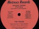THE TROIDS * Boogie Troids 12