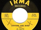 Blues 45-Al Smith-Irma-Leaving You Baby 