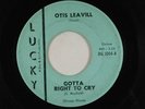 OTIS LEAVILL northern 45 GOTTA RIGHT TO CRY LUCKY