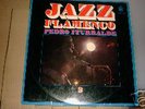 PEDRO ITURRALDE - JAZZ FLAMENCO 2 - LP SPAIN  VERY RARE
