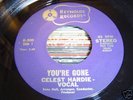 CELEST HARDIE You're Gone SUPER RARE Northern Soul 45