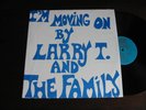 LARRY T. & THE FAMILY I'm Moving On LET LP private