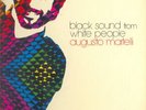 AUGUSTO MARTELLI - Black sound from white people or IT