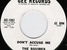 NORTHERN SOUL--THE SQUIRES- DONT ACCUSE ME
