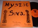 MYSTIC SIVA - Legendary Garage Psych Private Original