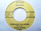 Northern Soul 45 – DONNA COLMAN – Your Loves Too Strong