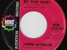 SHAWN ROBINSON My Dear Heart NORTHERN SOUL 45 Minit