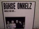 LP Böhse Onkelz , Onkelz wie wir...Farbiges Vinyl...Rar
