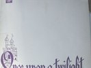 TWILLIGHTS: ONCE UPON...  OZ PSYCH  EX