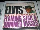 ELVIS PRESLEY - FLAMING STAR & SUMMER KISSES