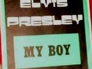 Elvis Presley-My boy/Loving arms- Grey Label-
