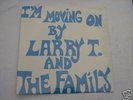 Larry T & The Family on LET I'm Moving On  SEALED COPY