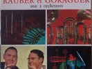 RAUBER ET GORAGUER AUX 2 ORCHESTRES LP French Mint